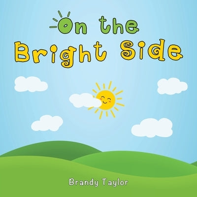 On the Bright Side by Taylor, Brandy