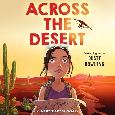 Across the Desert by Bowling, Dusti
