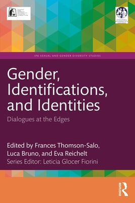 Gender, Identifications, and Identities: Dialogues at the Edges by Thomson-Salo, Frances