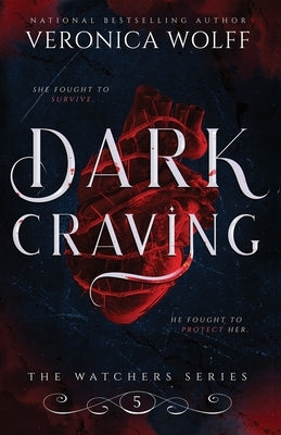 Dark Craving by Wolff, Veronica