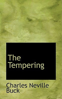 The Tempering by Buck, Charles Neville