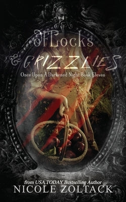 Of Locks and Grizzlies by Zoltack, Nicole