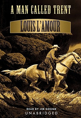 A Man Called Trent by L'Amour, Louis