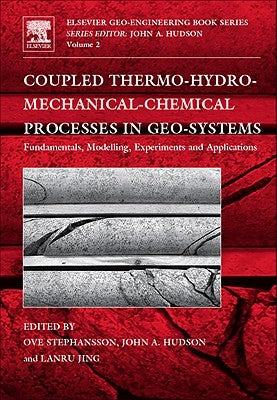 Coupled Thermo-Hydro-Mechanical-Chemical Processes in Geo-Systems: Volume 2 by Stephansson, Ove