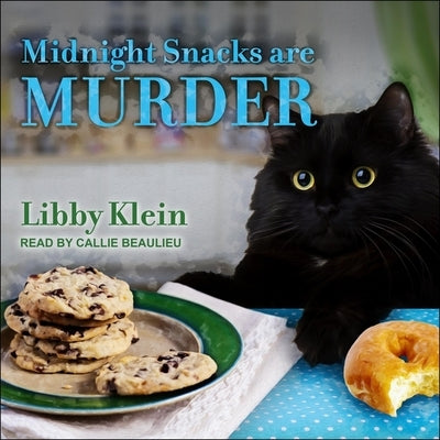 Midnight Snacks Are Murder by Klein, Libby