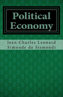 Political Economy by Simonde De Sismondi, Jean Charles Leonar