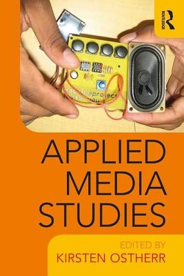 Applied Media Studies by Ostherr, Kirsten
