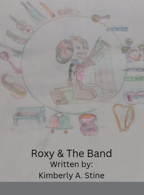 Roxy & The Band by Stine, Kimberly A.