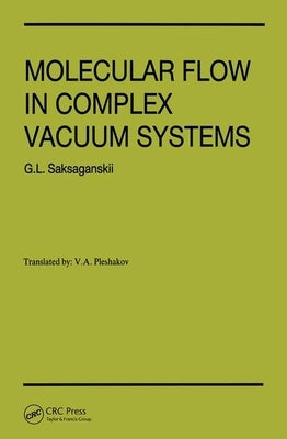 Molecular Flow Complex Vaccum Systems by Author Not Assigned