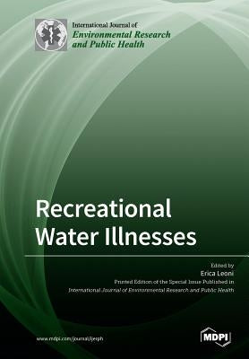 Recreational Water Illnesses by Leoni, Erica