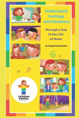 Understand Feelings and Emotions: Through a Day in the Life of Moon by Danushkodi, Arvind