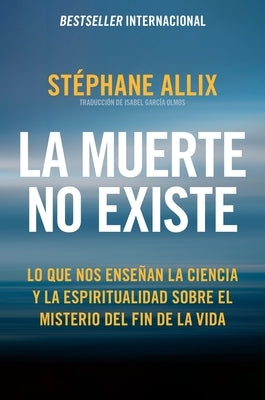 La muerte no existe by Allix, St Phane