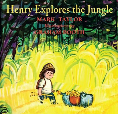 Henry Explores the Jungle by Taylor, Mark