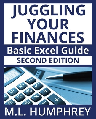 Juggling Your Finances: Second Edition by Humphrey, M. L.