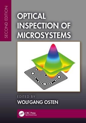 Optical Inspection of Microsystems, Second Edition by Osten, Wolfgang