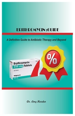 Erithromycin: Guide by Harden, Amy