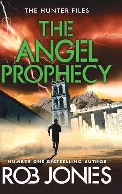 The Angel Prophecy by Jones, Rob