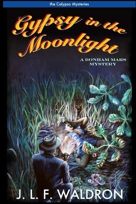 Gypsy in the Moonlight by Waldron, J. L. F.