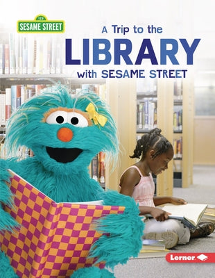 A Trip to the Library with Sesame Street (R) by Peterson, Christy