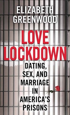 Love Lockdown by Greenwood, Elizabeth