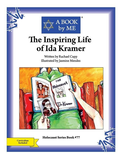 The Inspiring Life of Ida Kramer by Cupp, Rachael