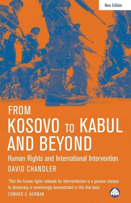 From Kosovo to Kabul and Beyond by Chandler, David