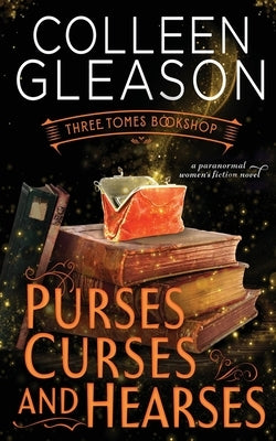 Purses, Curses & Hearses by Gleason, Colleen