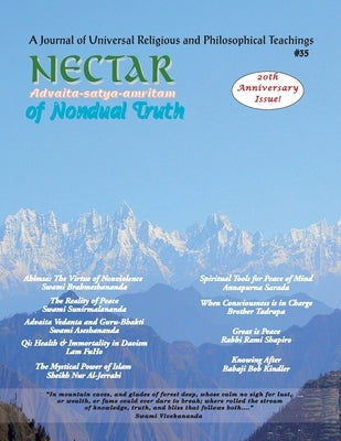 Nectar of Non-Dual Truth #35: A Journal of Universal Religious and Philosophical Teachings by Kindler, Babaji Bob