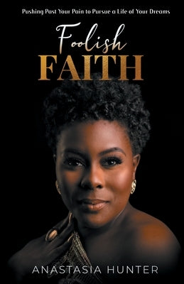 Foolish Faith by Hunter, Anastasia