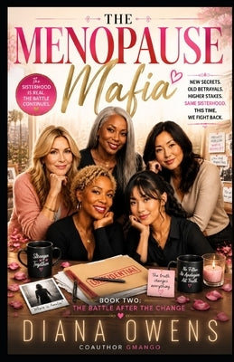 Menopause Mafia: Book Two: The Battle After The Change by Gmango