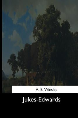 Jukes-Edwards by Winship, A. E.