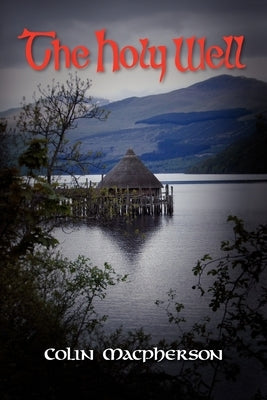 The Holy Well by MacPherson, Colin