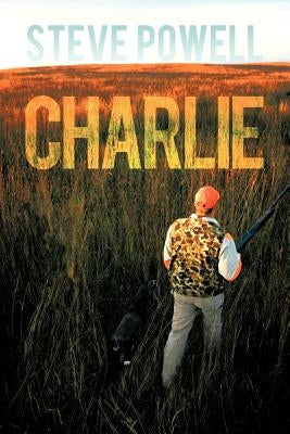 Charlie by Powell, Steve