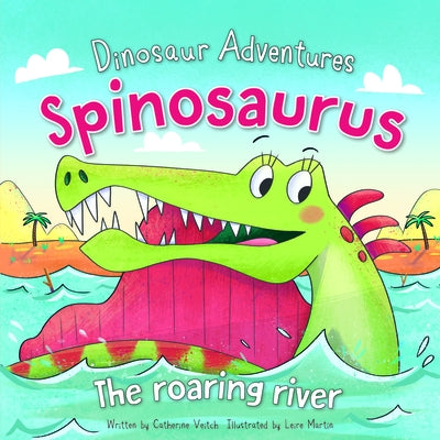 Spinosaurus: The Roaring River by Veitch, Catherine