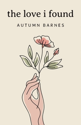The Love I Found by Barnes, Autumn