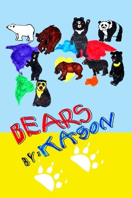 Bears by Anari, Kason