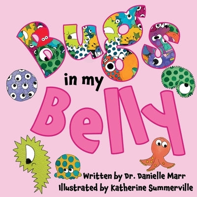 Bugs in my Belly by Marr, Danielle
