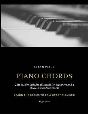 Piano Fundamentals - Learn the basics to be a great pianist!: Learn Piano by Zone, Music