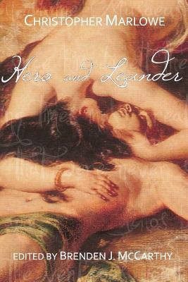Hero and Leander by McCarthy, Brenden J.