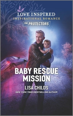 Baby Rescue Mission by Childs, Lisa