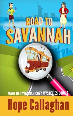 Road to Savannah by Callaghan, Hope