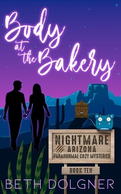 Body at the Bakery by Dolgner, Beth