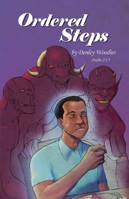 Ordered Steps by Woodies, Denley K.