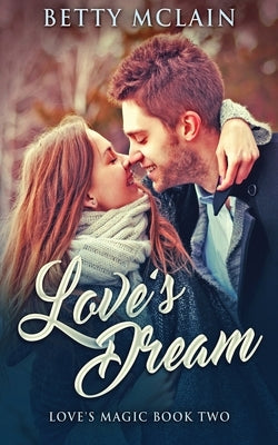 Love's Dream by McLain, Betty