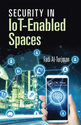 Security in IoT-Enabled Spaces by Al-Turjman, Fadi