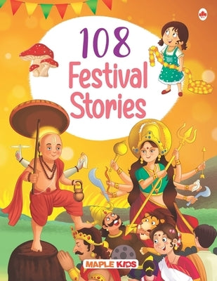 108 Festival Stories (Illustrated) - Story Book for Kids by Maple Press