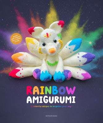 Rainbow Amigurumi: 15 Colorful Designs to Brighten Your Day by Amigurumi Com