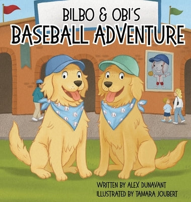 Bilbo and Obi's Baseball Adventure by Dunavant, Alex