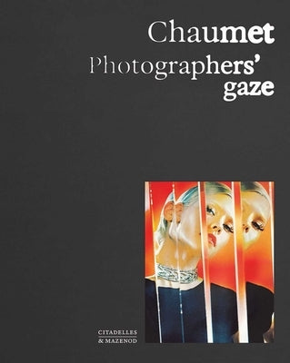 Chaumet. Photographers' Gaze by Woolton, Carol
