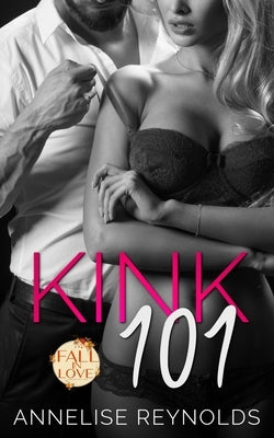 Kink 101 by Kelly, Vanessa